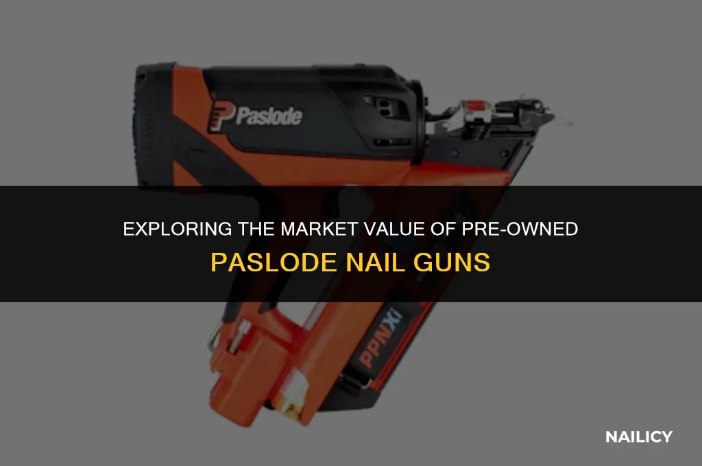 how much is a used paslode nail gun