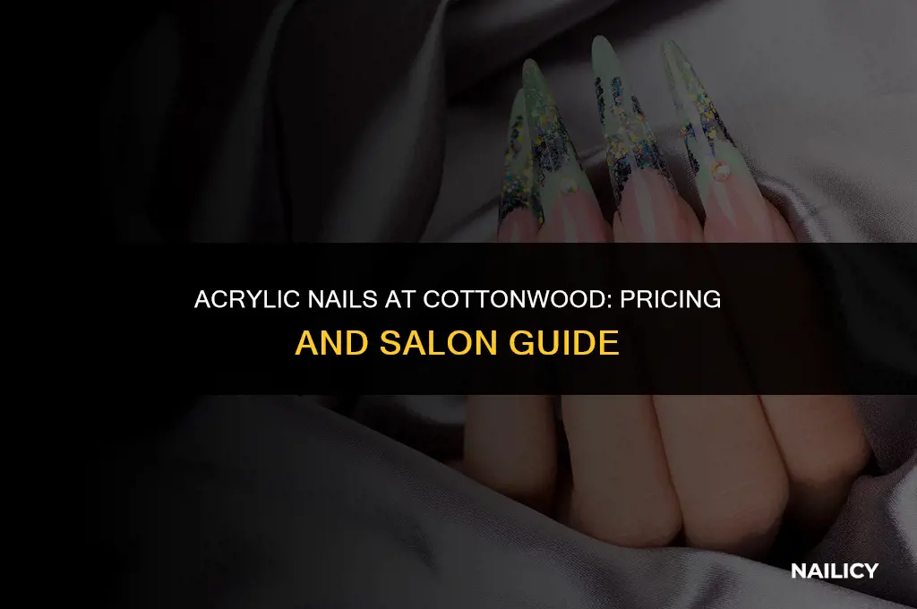 how much is it to get acrylic nails at cottonwood