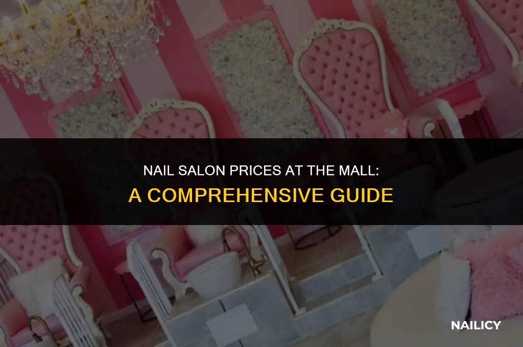 how much is it to get nails done at mall
