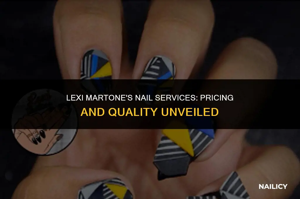 how much to get nails done by lexi martone