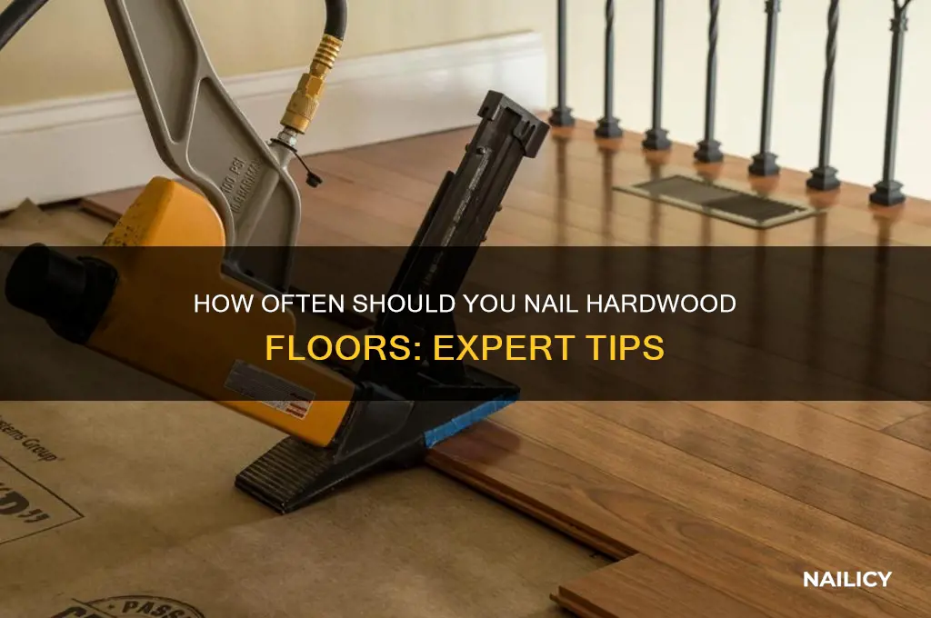 how often nail hardwood floor