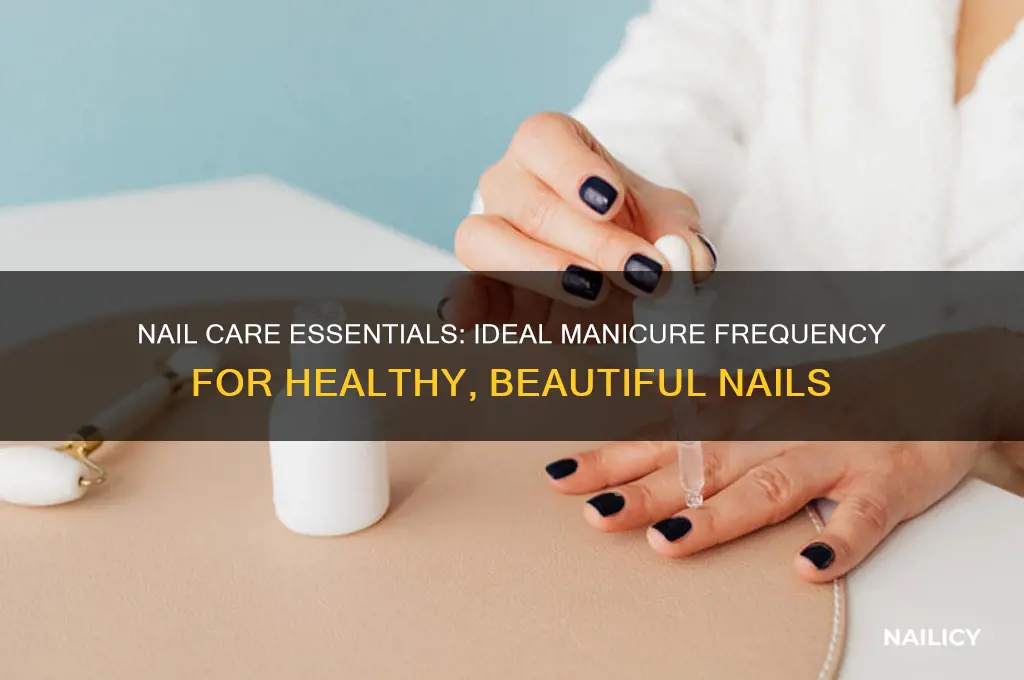 how often should i manicure my nails