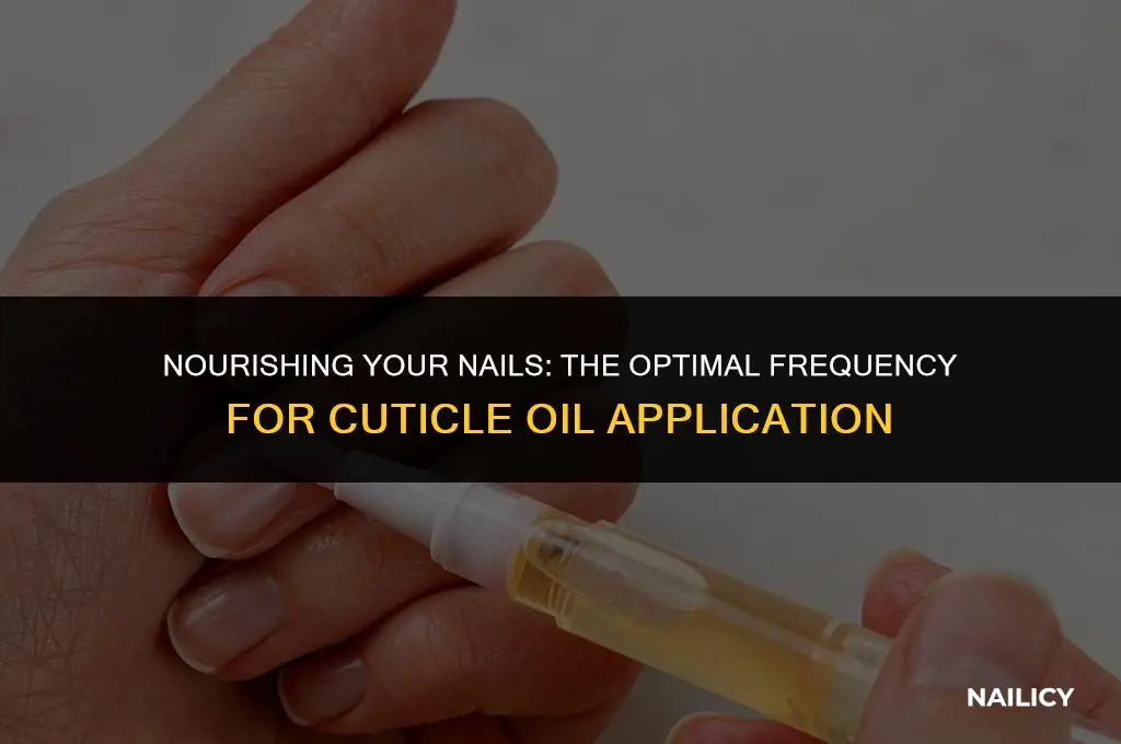 how often should i use nail cuticle oil