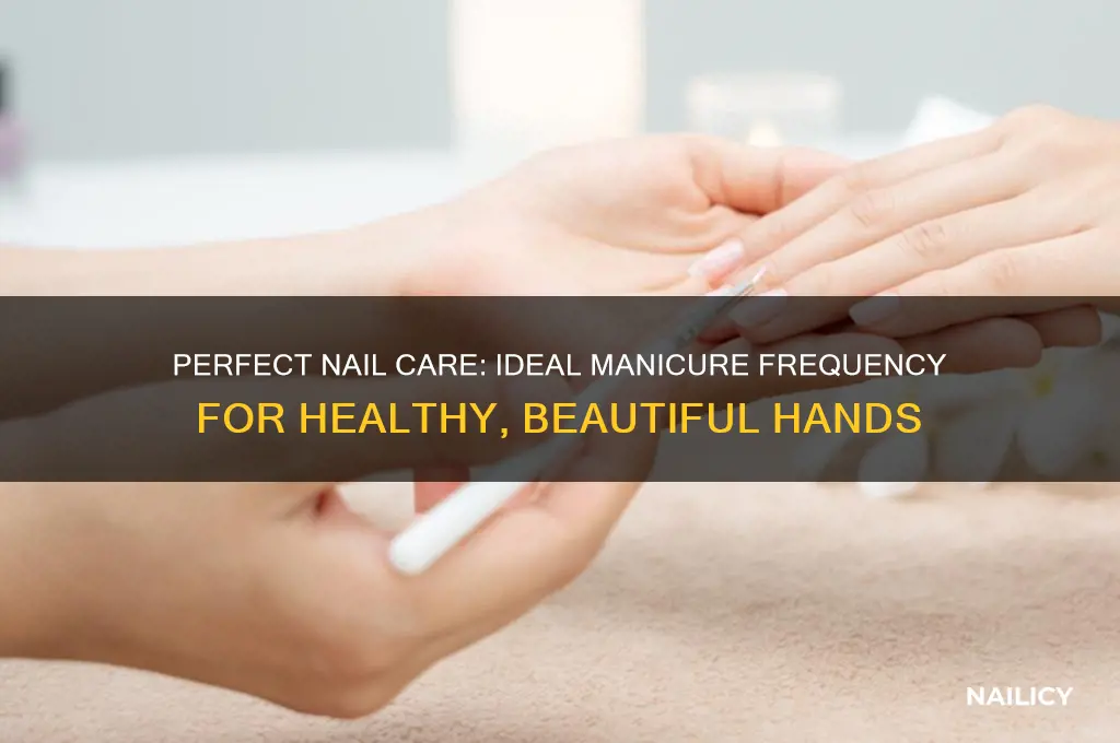 how often to manicure nails