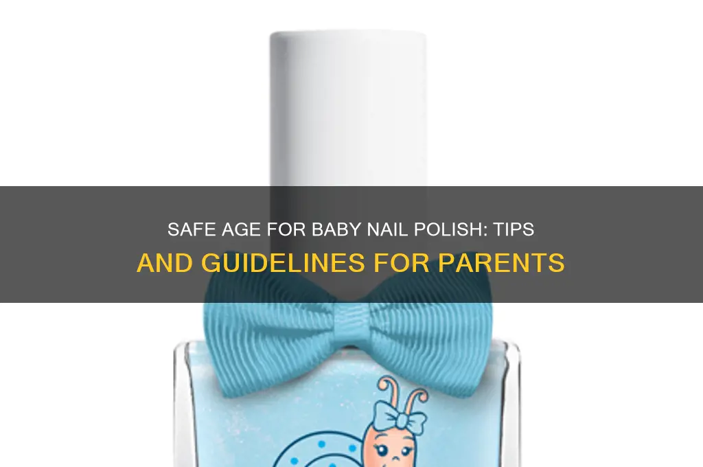 how old baby nail polish
