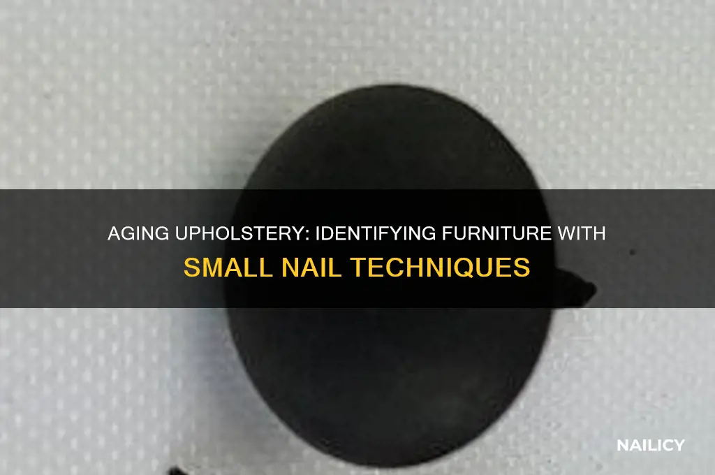 how old is furniture upholstered with small nails
