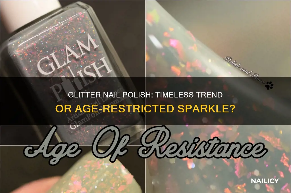 how old is too old for glitter nail polish