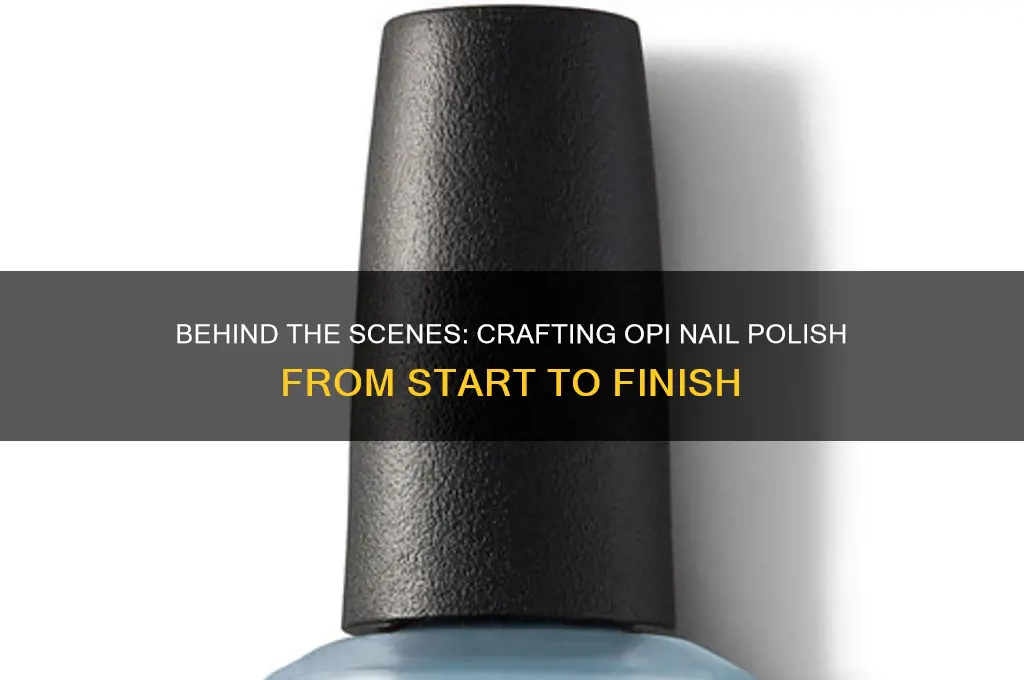 how opi nail polish is made