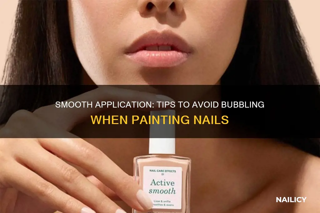 how put on nail polish without it bubbling