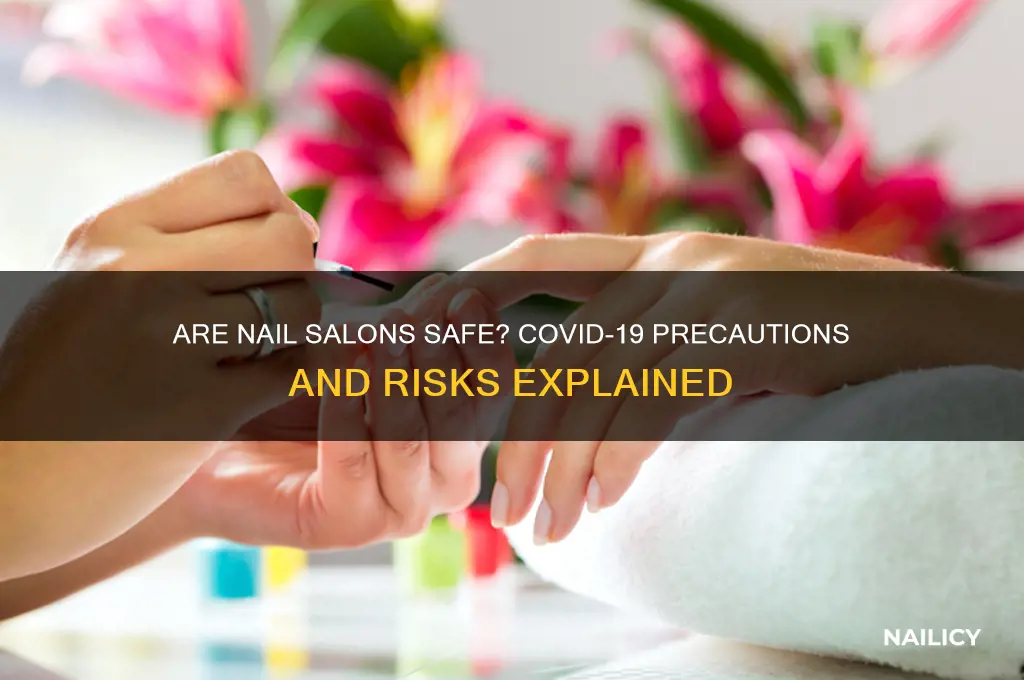 how safe are nail salons right now