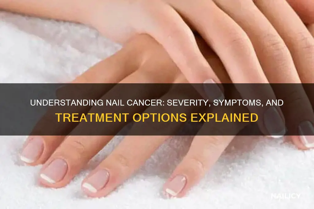 how serious is cancer under nail ved
