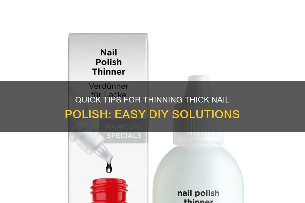 how th thin nail polish