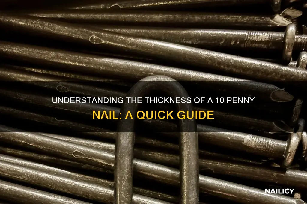 how thick is a 10 penny nail