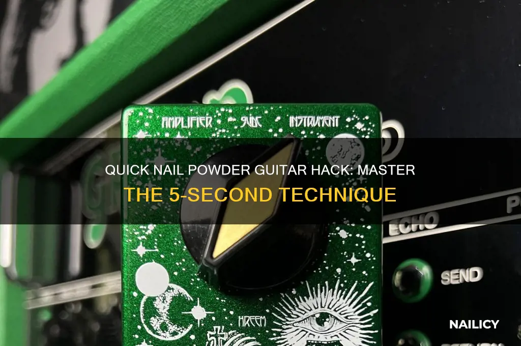 how to 5 second nail powder guitar