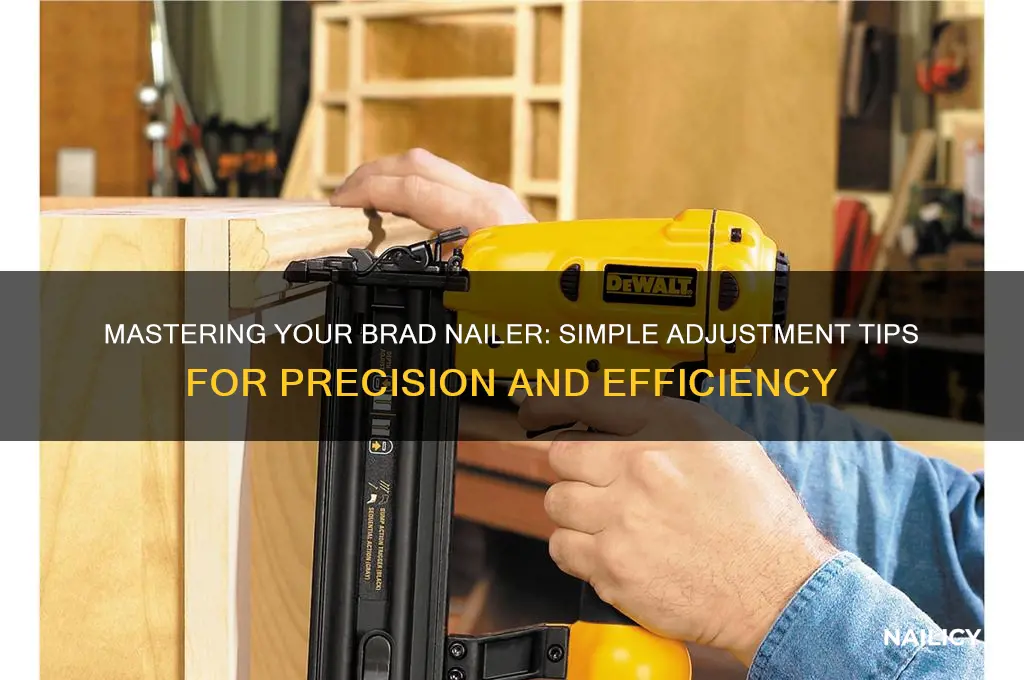 how to adjust brad nailer