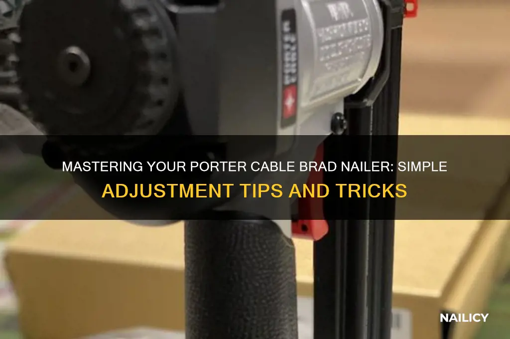 how to adjust porter cable brad nailer