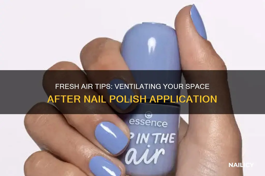 how to air out after nail polish