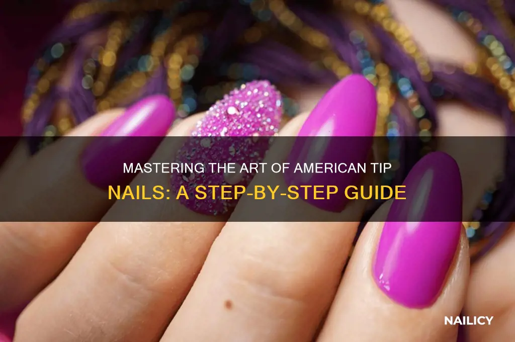 how to american tip nails