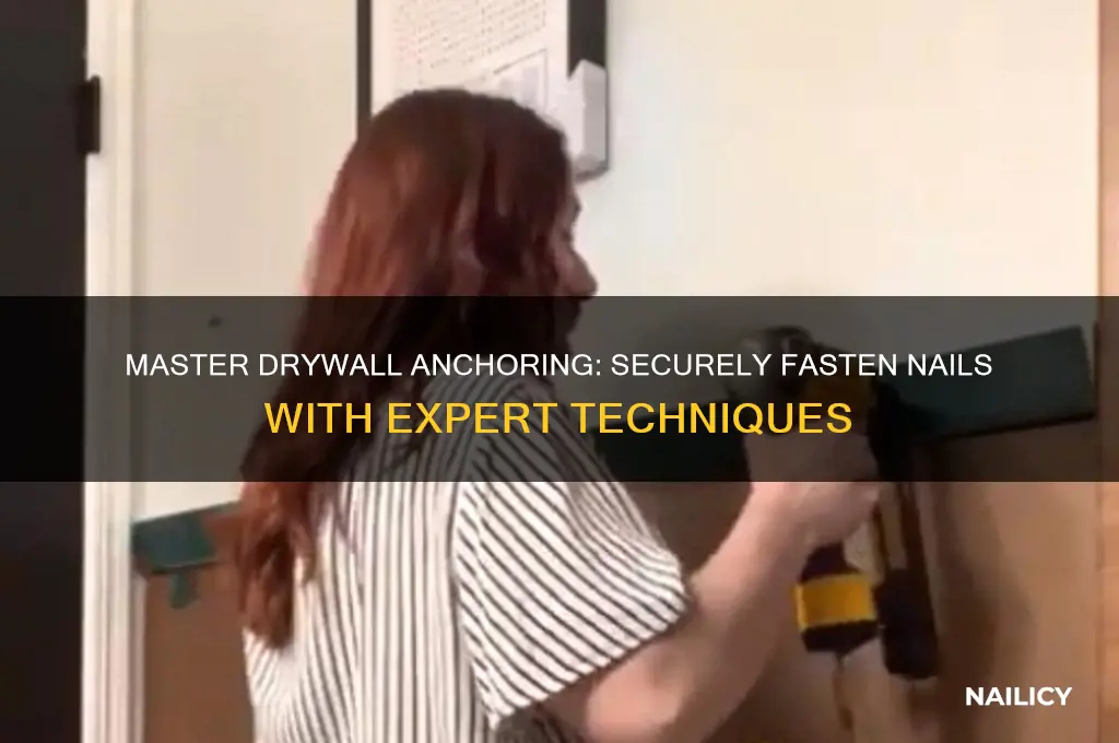 how to anchor a nail in drywall