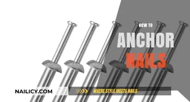 Mastering the Art of Anchoring Nails: A Step-by-Step Guide