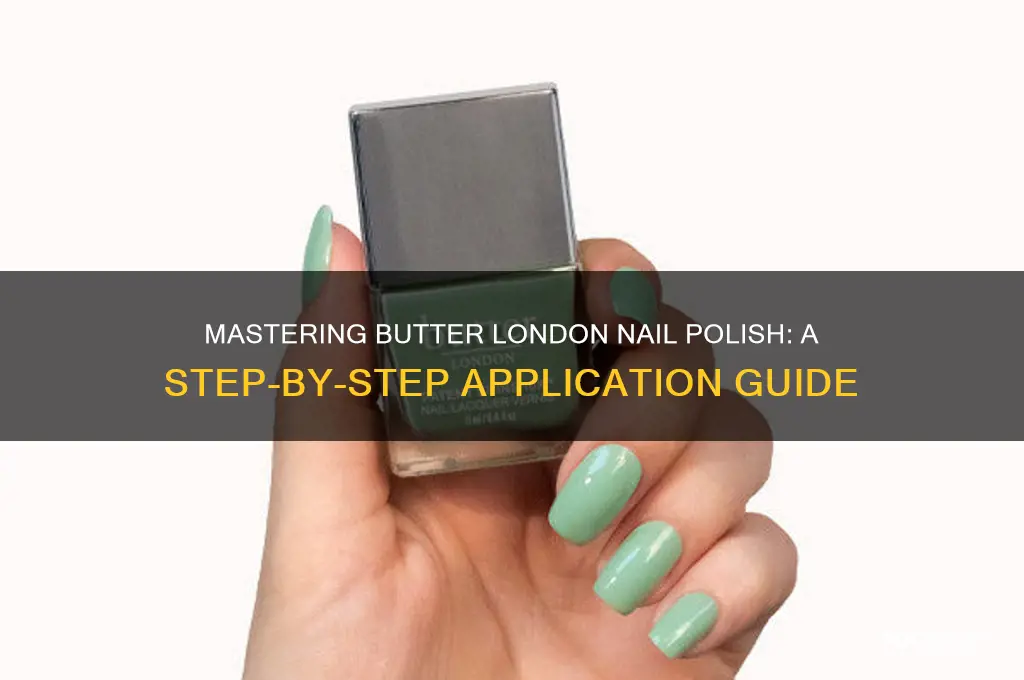 how to apply butter london nail polish