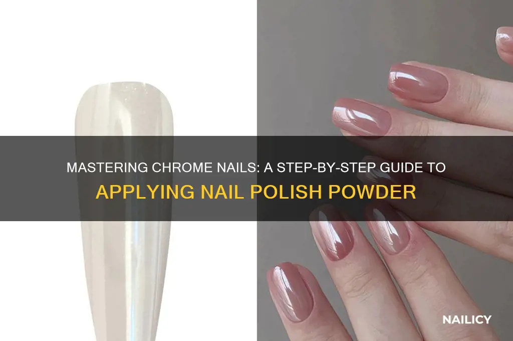 how to apply chrome nail polish powder