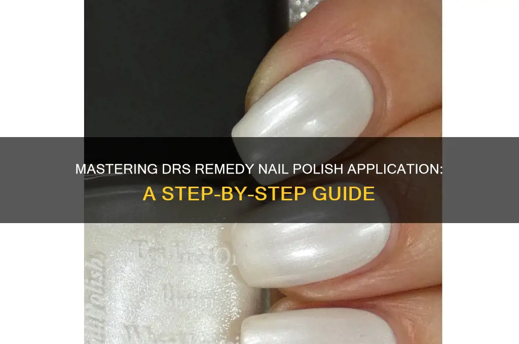 how to apply drs remedy nail polish