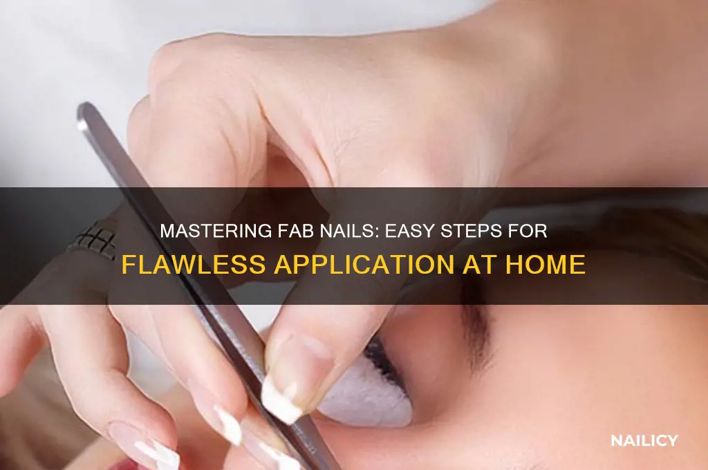 how to apply fab nails