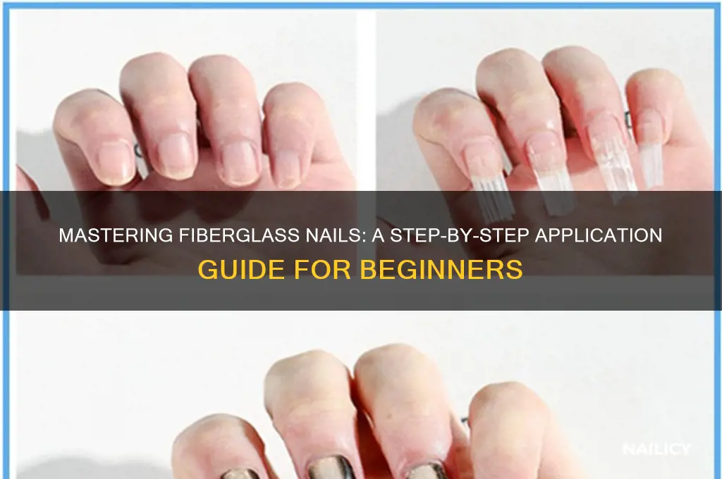 how to apply fiberglass nails