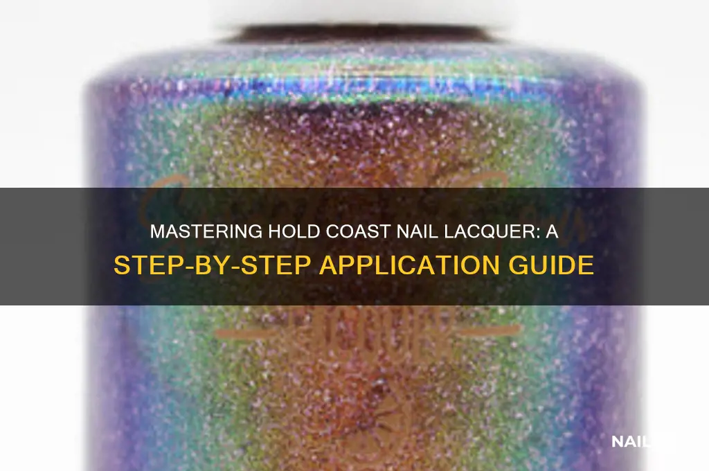 how to apply hold coast nail lacqer