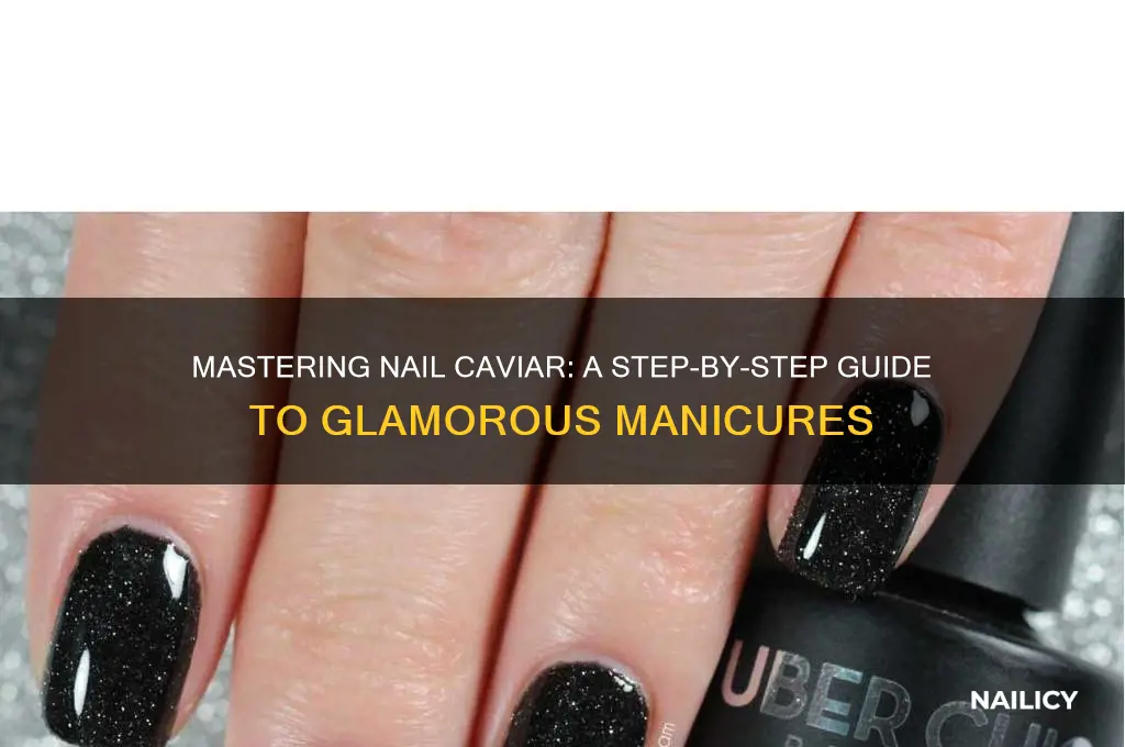 how to apply nail caviar