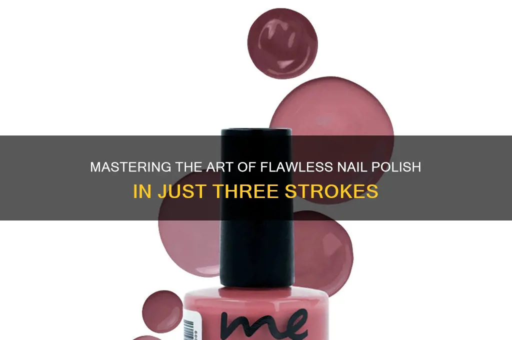 how to apply nail polish in 3 strokes