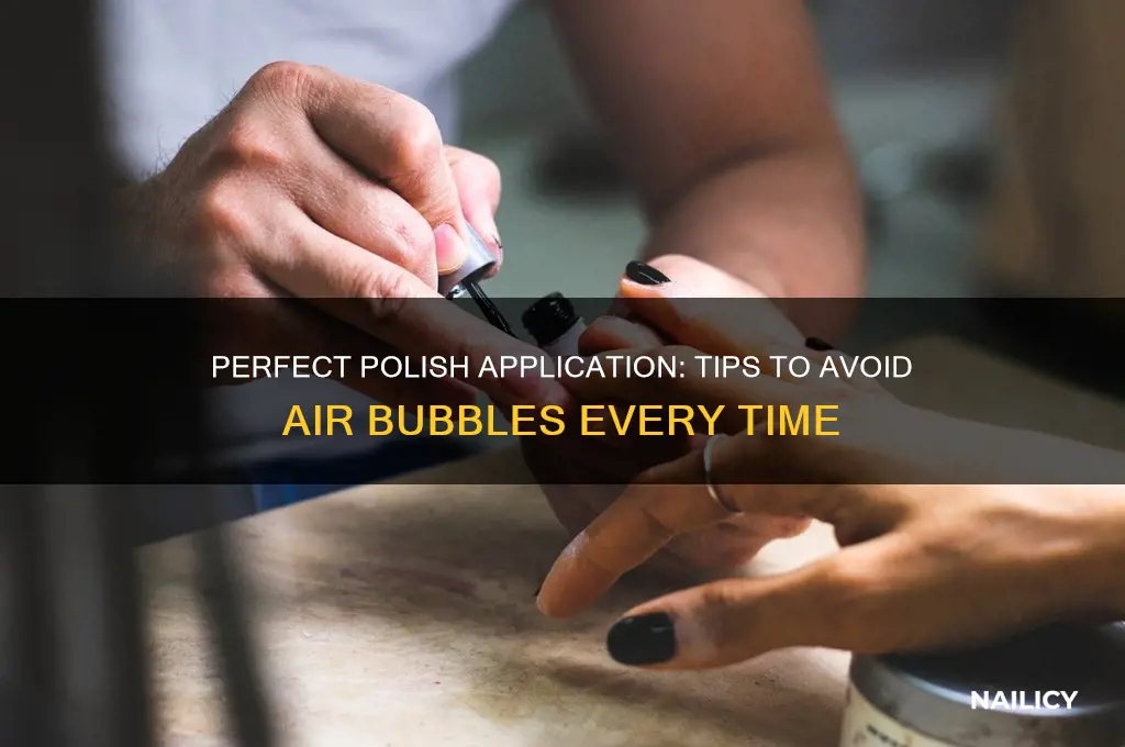 how to apply nail polish without air bubbles