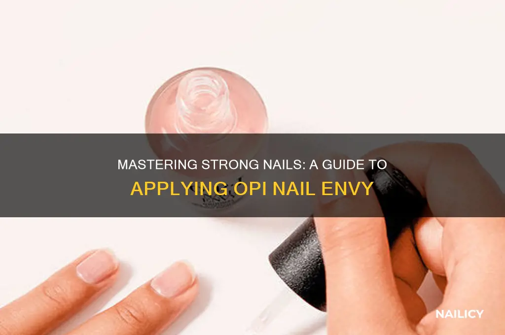 how to apply opi nail envy nail strengthener