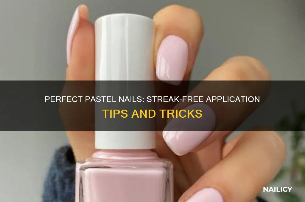 how to apply pastel nail polish without streaks