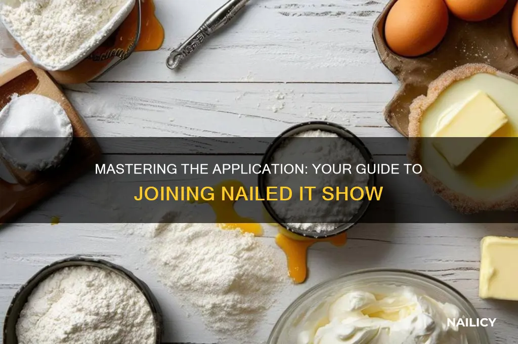 how to apply to nailed it show