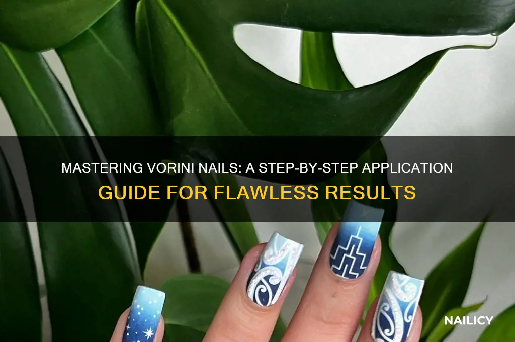 how to apply vorini nails