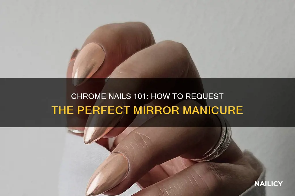 how to ask for chrome nails at nail salon