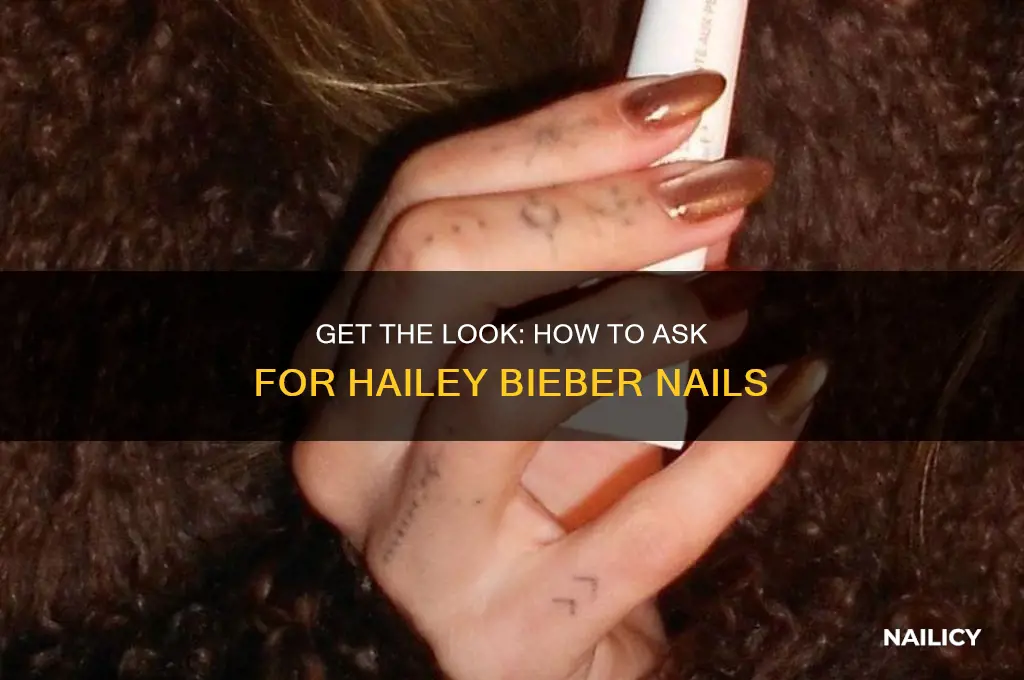 how to ask for hailey beiber nails