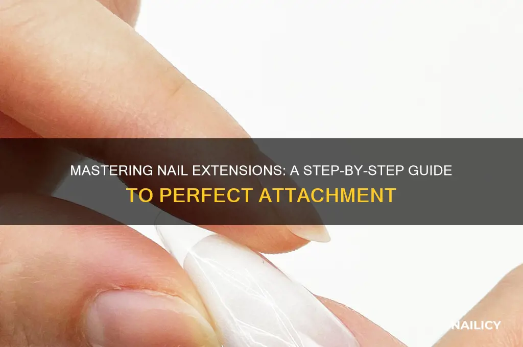 how to attach nail extensions