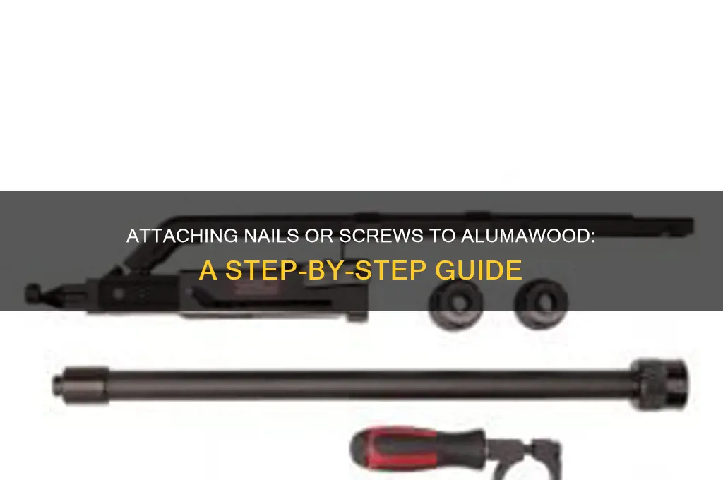 how to attach nails or screws alumawood