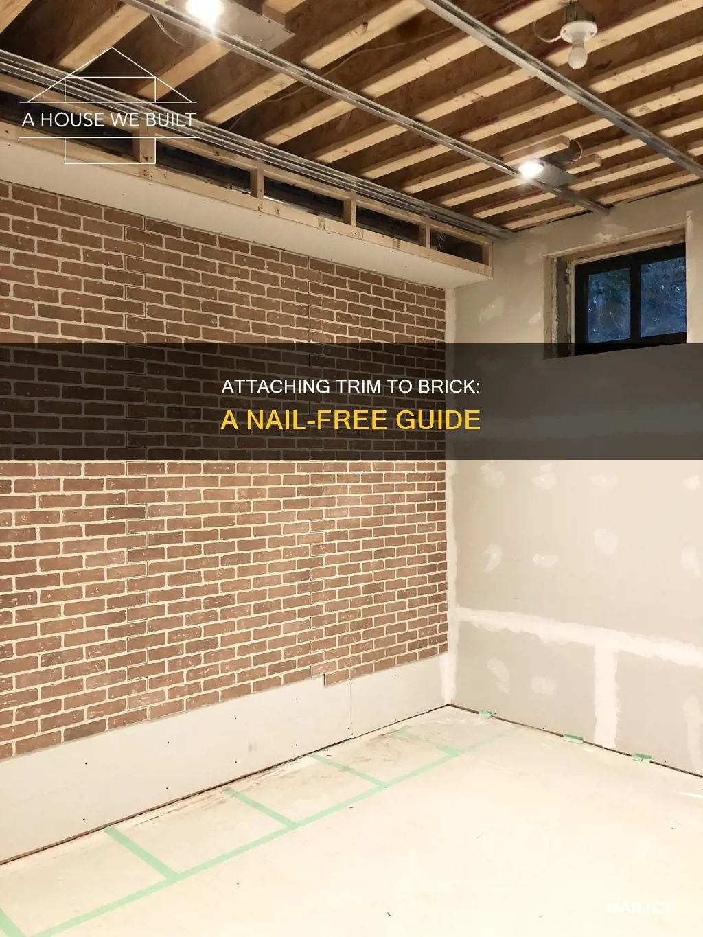 how to attach trim to brick with no nails