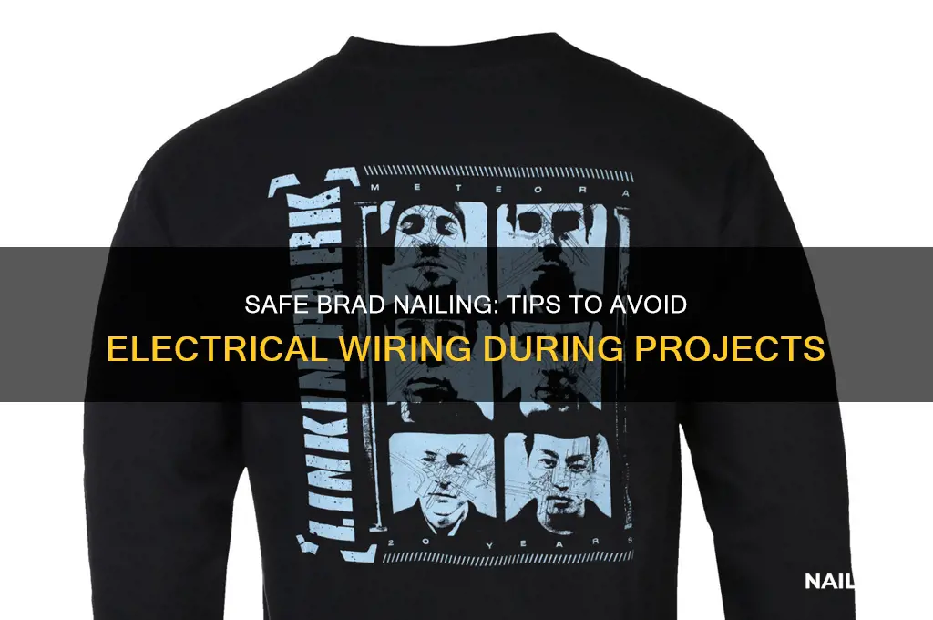 how to avoid electrical wiring when brad nailing