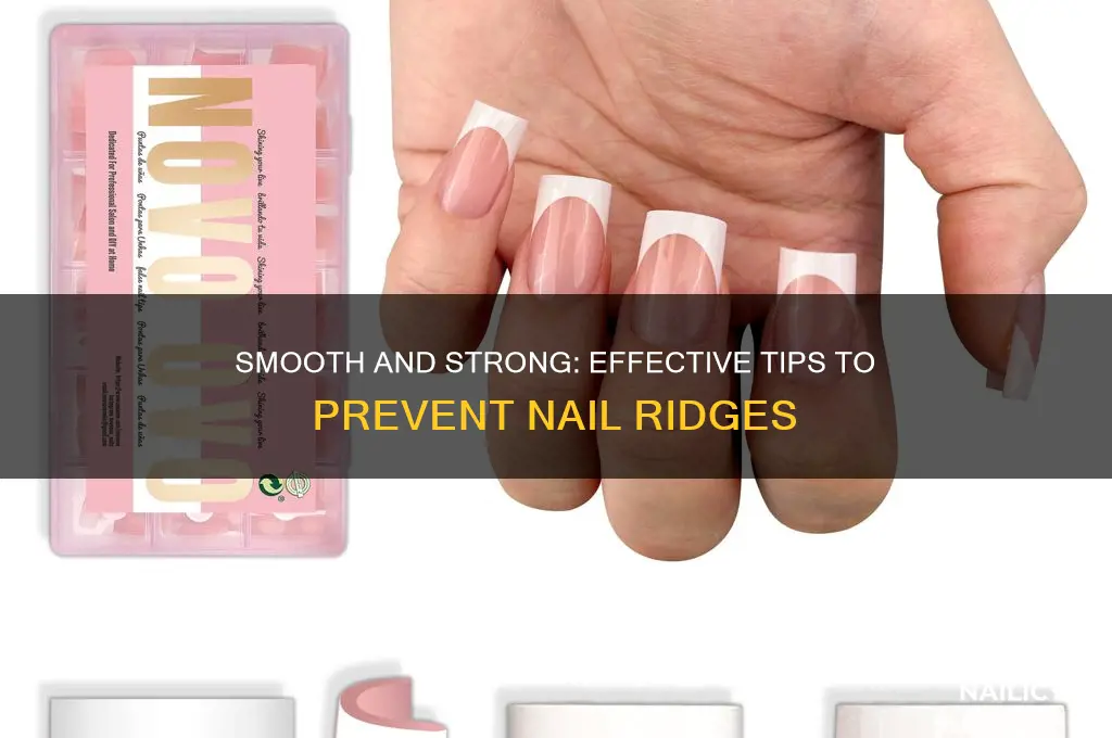 how to avoid nail ridges