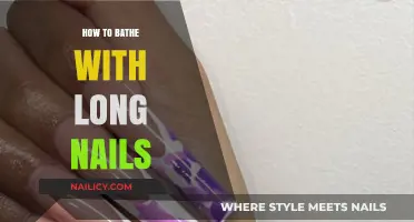 Long Nails, No Problem: Bathing Tips