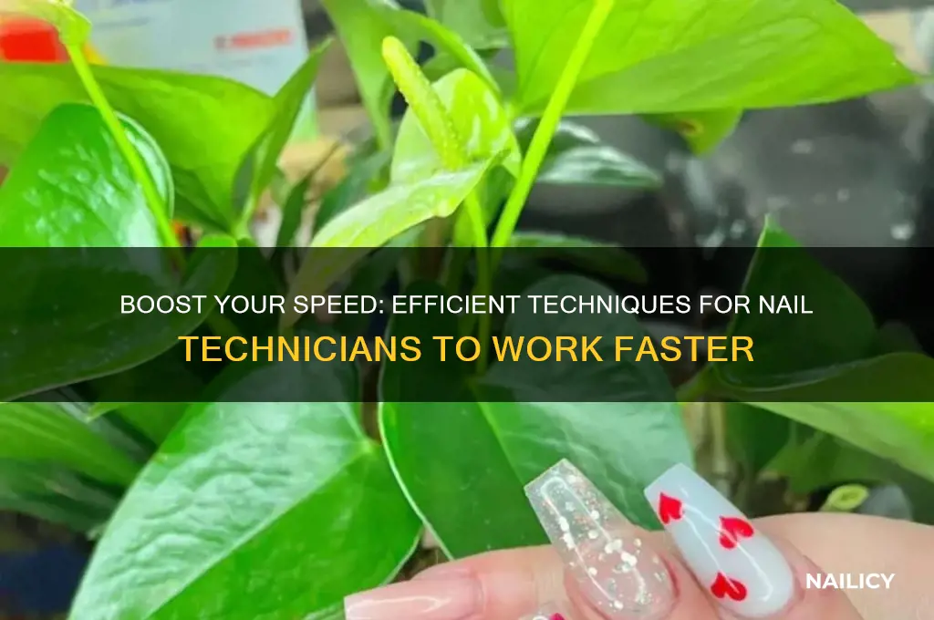how to be a faster nail tech
