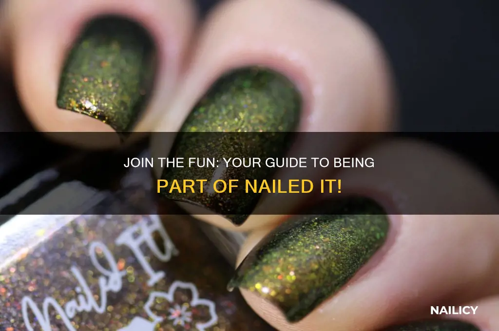 how to be a part of nailed it
