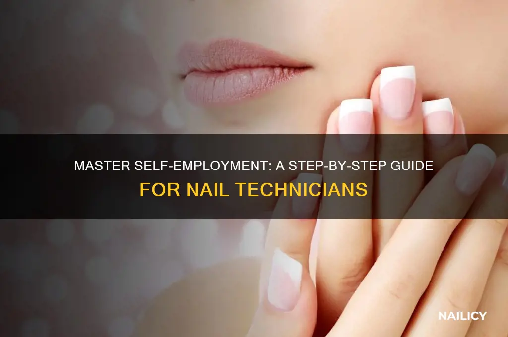 how to be a self employed nail technician