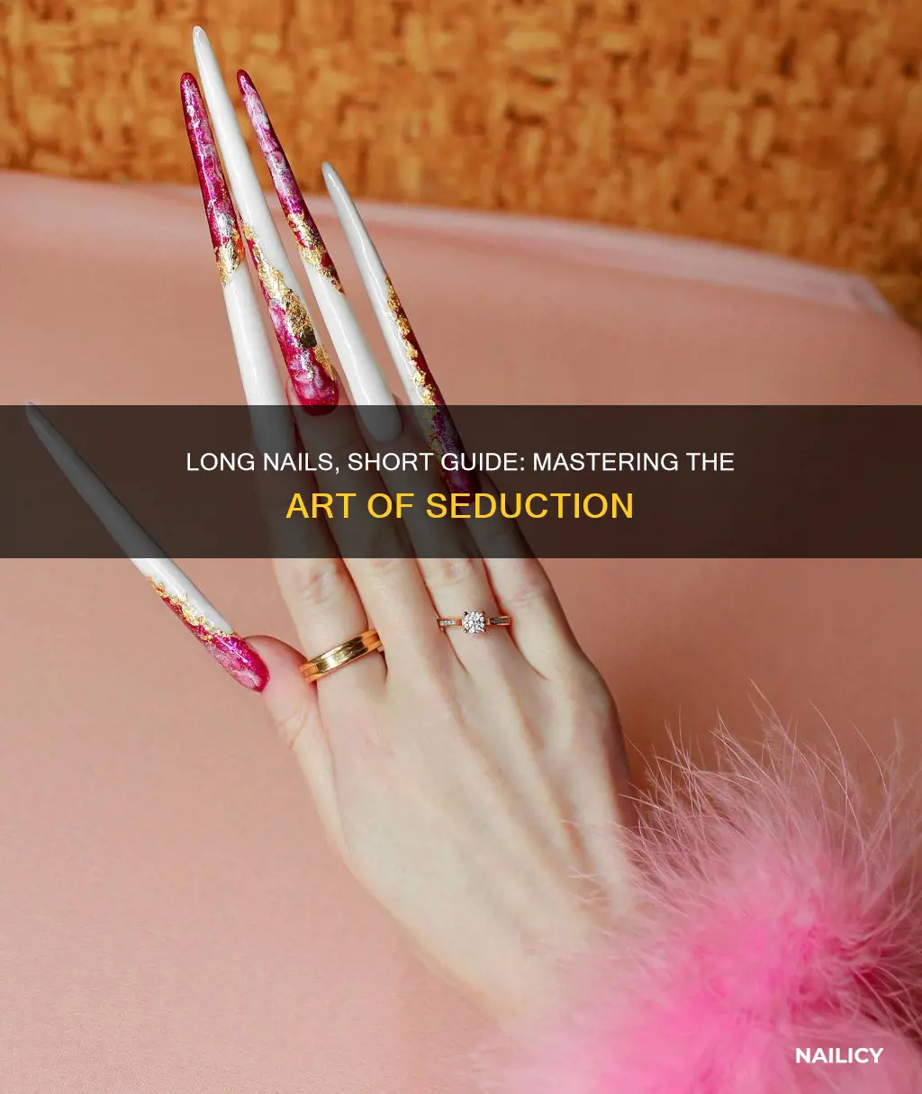how to be sexy with long nails