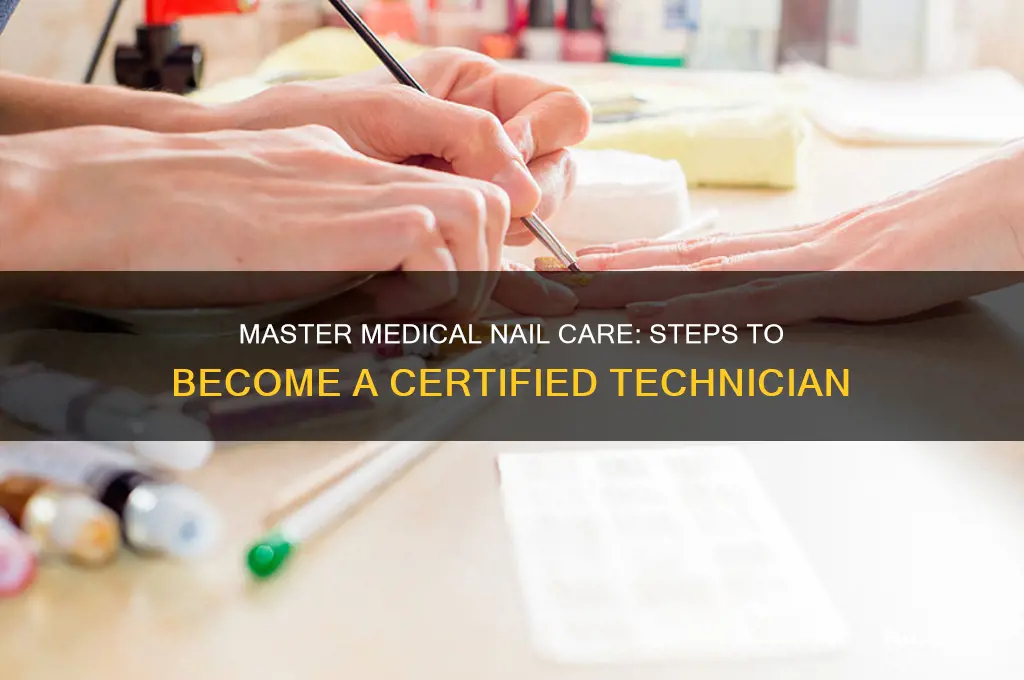 how to become a certified medical nail technician